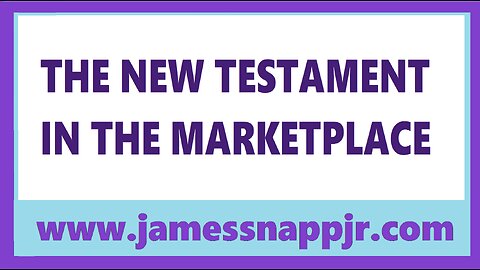 New Testament Textual Analysis 22 - The New Testament in the Marketplace