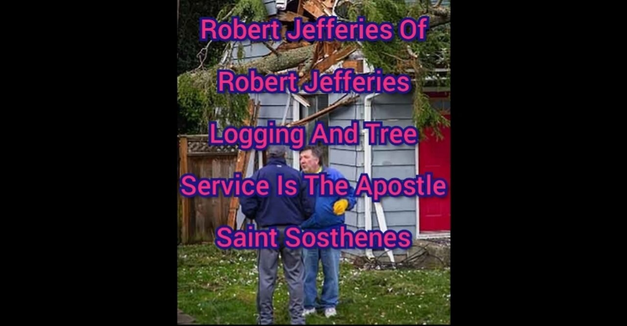 Robert Jefferies Of Robert Jefferies Logging And Tree Service Is The Apostle Saint Sosthenes