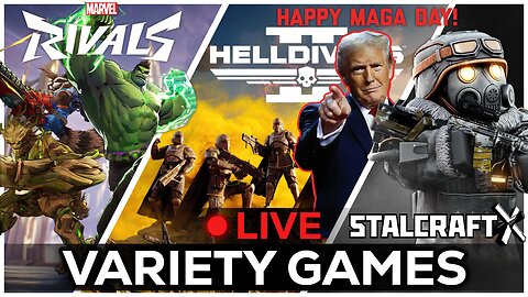 🔴LIVE IN 1440p! - HAPPY MAGA DAY! Marvel Rivals, Helldivers 2, Then STALCRAFT: X - Come Hang Out!