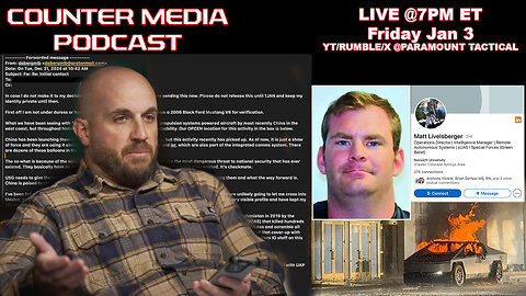 Counter Media Podcast Ep 4 - Was Matthew Livelsberger Murdered?
