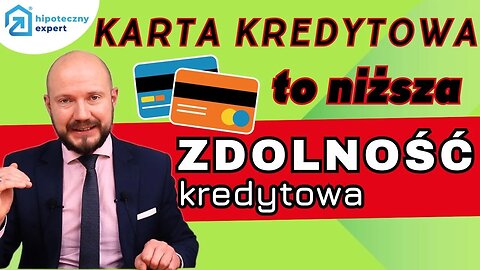 KARTA KREDYTOWA Jak wpływa na Twoją ZDOLNOŚĆ kredytową? [KALKULATOR]