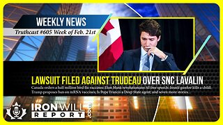 IWR News for February 21st | Democracy Watch Files Suit Against Trudeau Over SNC Lavalin