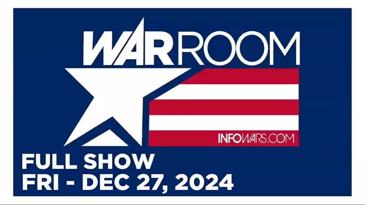 WAR ROOM (Full Show) 12_27_24 Friday