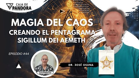 Magia del Caos. Creando el Pentagrama. Sigillum Dei Aemeth con Dr. José Osuna