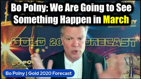 Bo Polny- We Are Going to See Something Happen in March