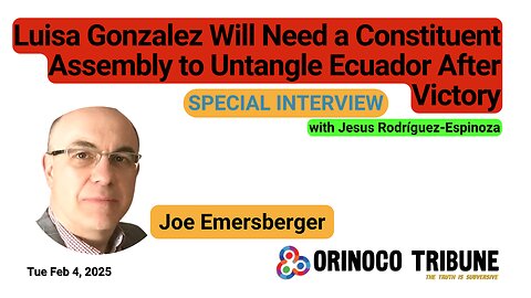 Orinoco Tribune - Joe Emersberger: Gonzalez' Victory in Ecuador Will Required a Constituent Assembly