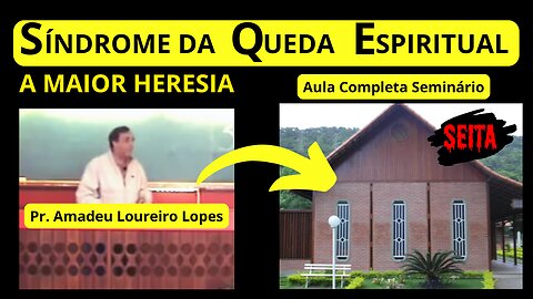 A Maior HERESIA Síndrome da Queda Espiritual da Seita Cristã Maranata EP 205 #areligiaocerta