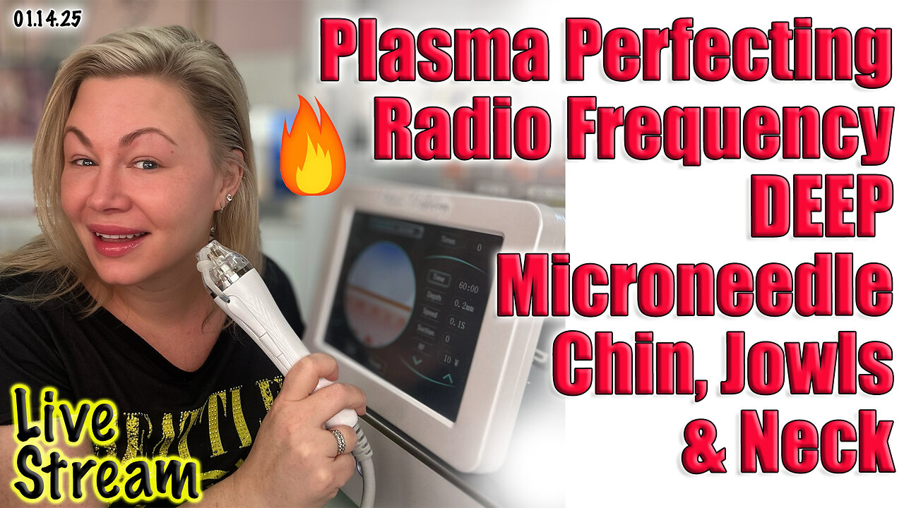 Live Plasma Perfecting RF Microneedle my Neck, Chin, and Jowls! Code Jessica500 saves you Money