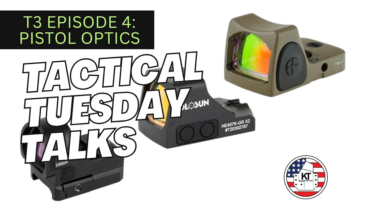 T3 EPISODE 4: Pistol Optics