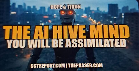 SGT Report: A.I. Hive Mind, Total Assimilation (Pt. 2)