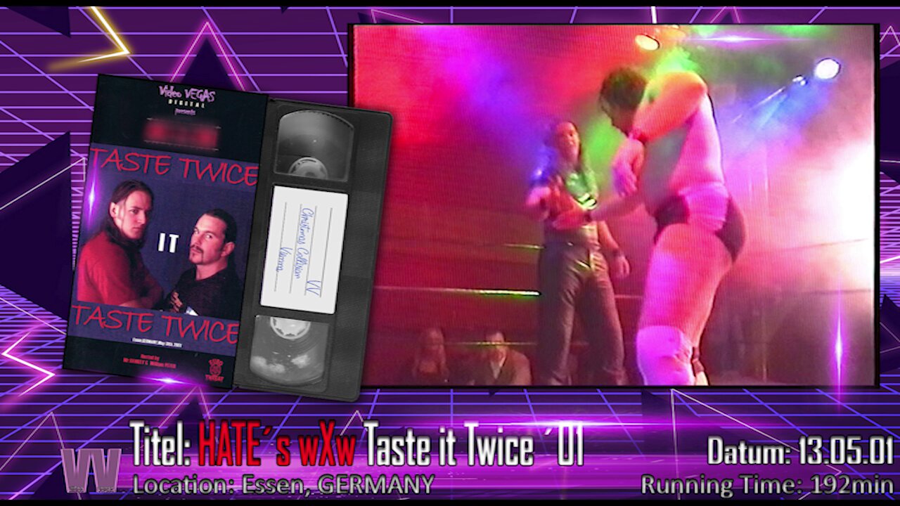 wXw Taste it Twice - 13.5.2001 (Video VEGAS Copyright)