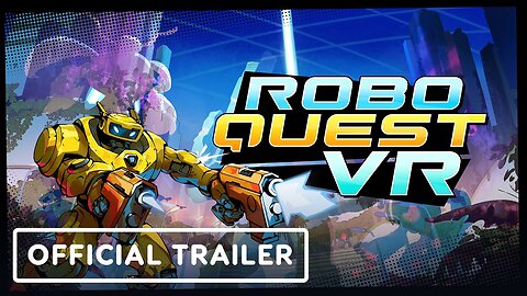 Roboquest VR - Official Gameplay Trailer | VR Games Showcase March 2025