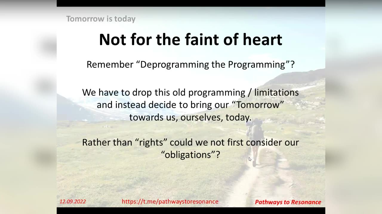 Deprogramming the Programming: Chapter Eight: Tomorrow is today. 15.08.2022
