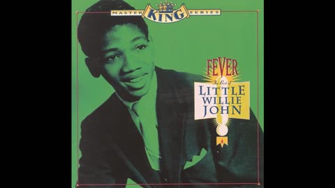 Little Willie John - Fever: The Best Of Little Willie John