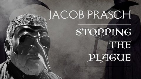 Stopping The Plague - Jacob Prasch