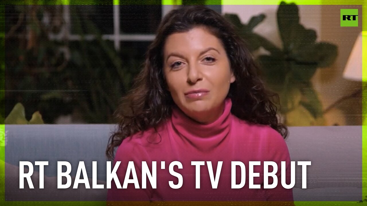 'Despite sanctions, we will be broadcasting in Europe' – Simonyan congratulates RT Balkan