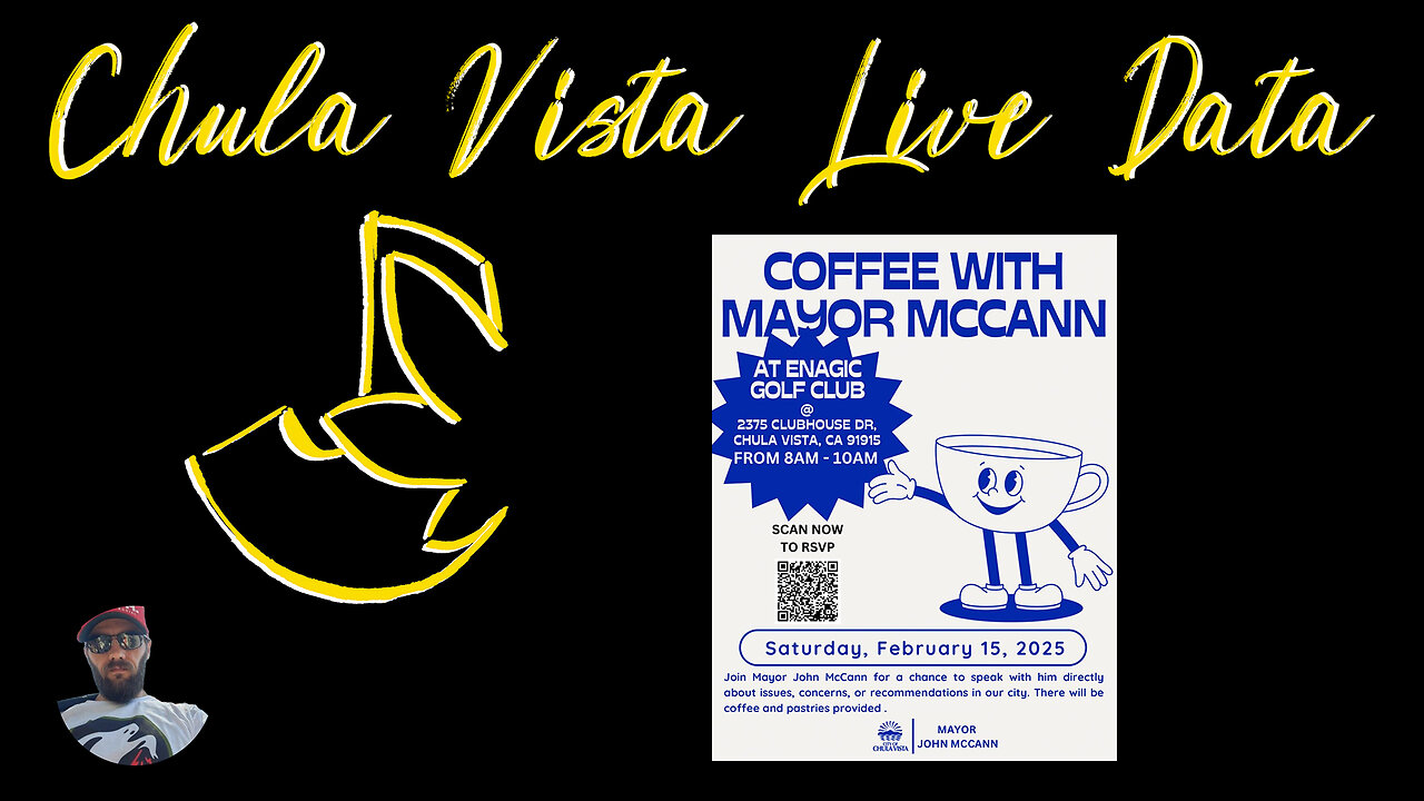 Chula Vista Live Data - COFFEE WITH THE MAYOR - 2.15.25 - JDATA17