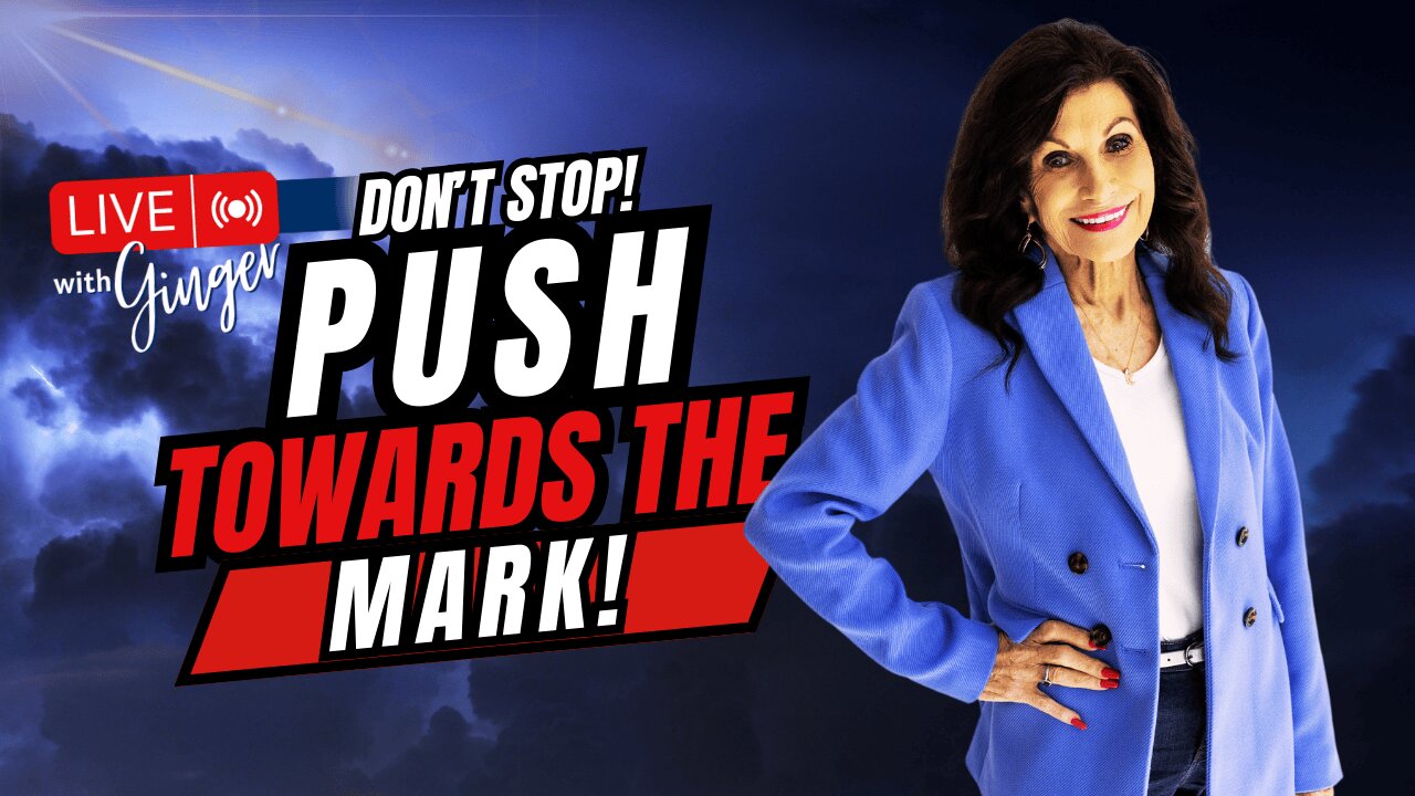 Don't Stop, Push Towards the Mark! | LIVE with GINGER