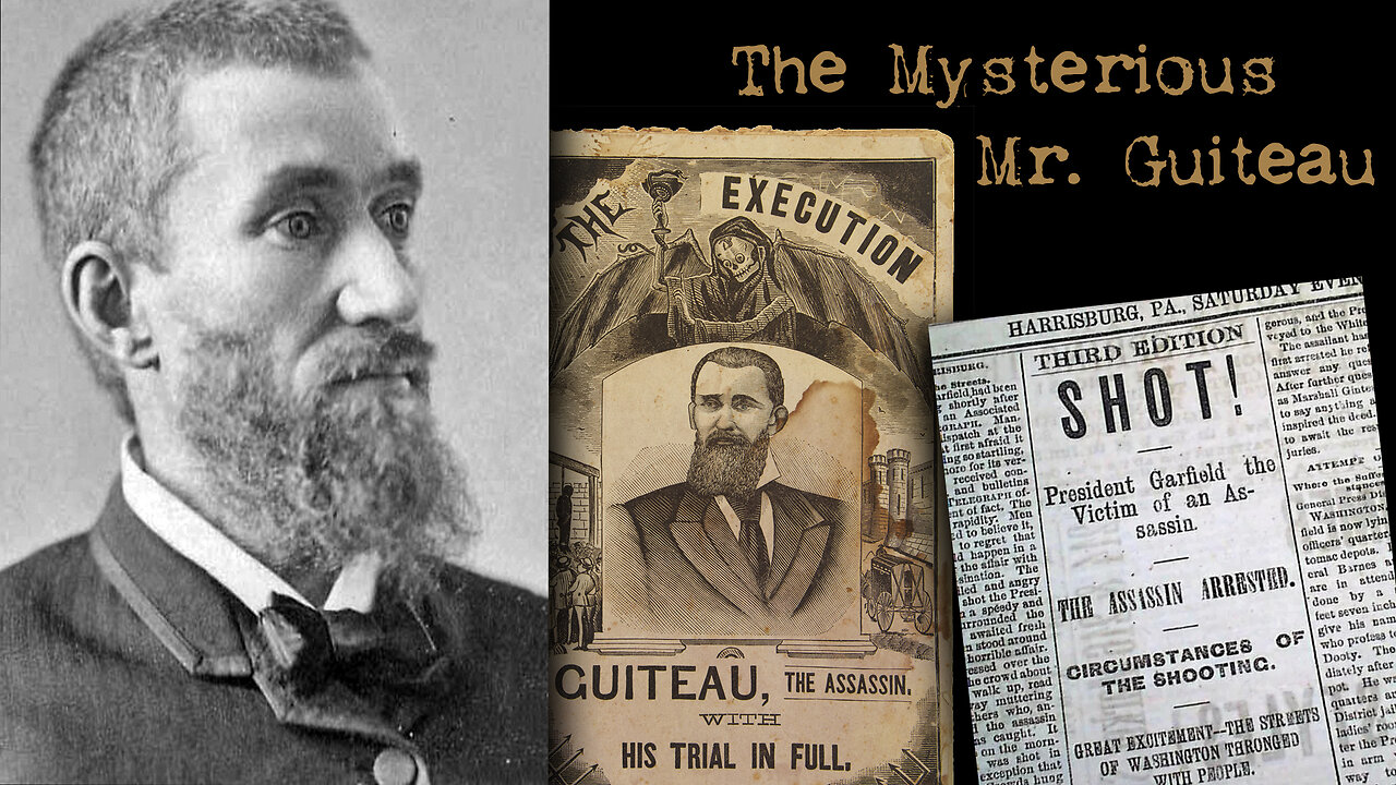 The Mysterious Mr. Guiteau