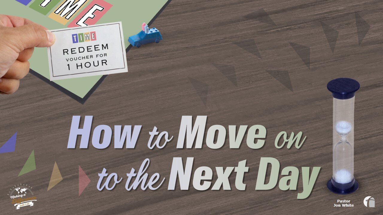 How to Move on to the Next Day