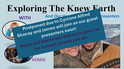 Postponed due to Cyclone Alfred: Exploring the Knew Earth