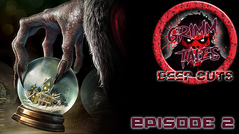 Grimm Tales Deep Cuts E2 - Krampus