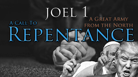 Joel: 1 ~ A Great Army From The North