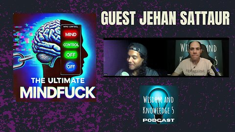 The Ultimate Mindfuck with Jehan Sattaur