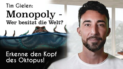 Tim Gielen: Monopoly – Wer besitzt die Welt? Erkenne den Kopf des Oktopus!