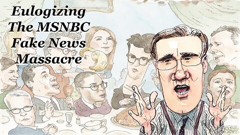 Thinking Logically - 02/25/2025 | Eulogizing the MSNBC Fake News Massacre