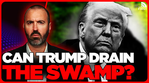 Can Trump Truly Drain The Swamp?