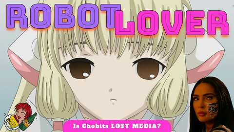 Is Chobits Lost Media? (Alcohol And Anime Night Ep.59)