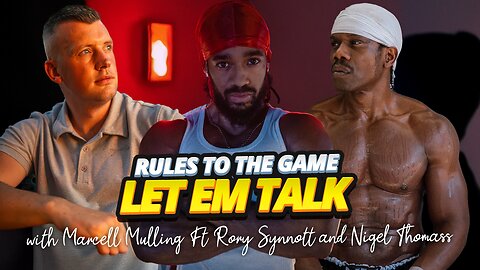 RULES TO THE GAME - EP.44 | LET EM TALK