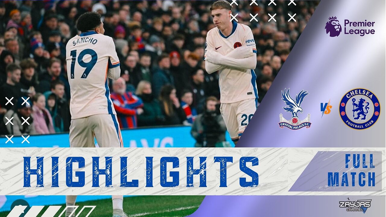 HIGHLIGHTS | CRYSTAL PALACE 1-1 CHELSEA | PREMIER LEAGUE 24/25 | FULL HD