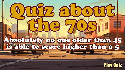 The Seventies Quiz.