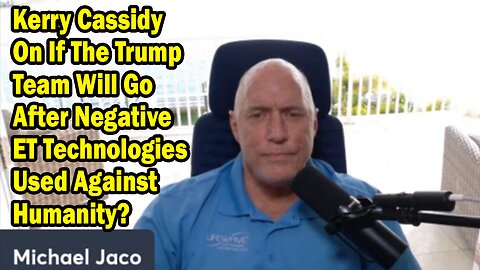 Michael Jaco Update: "The Trump Team Will Go After Negative ET Technologies Used Against Humanity?"