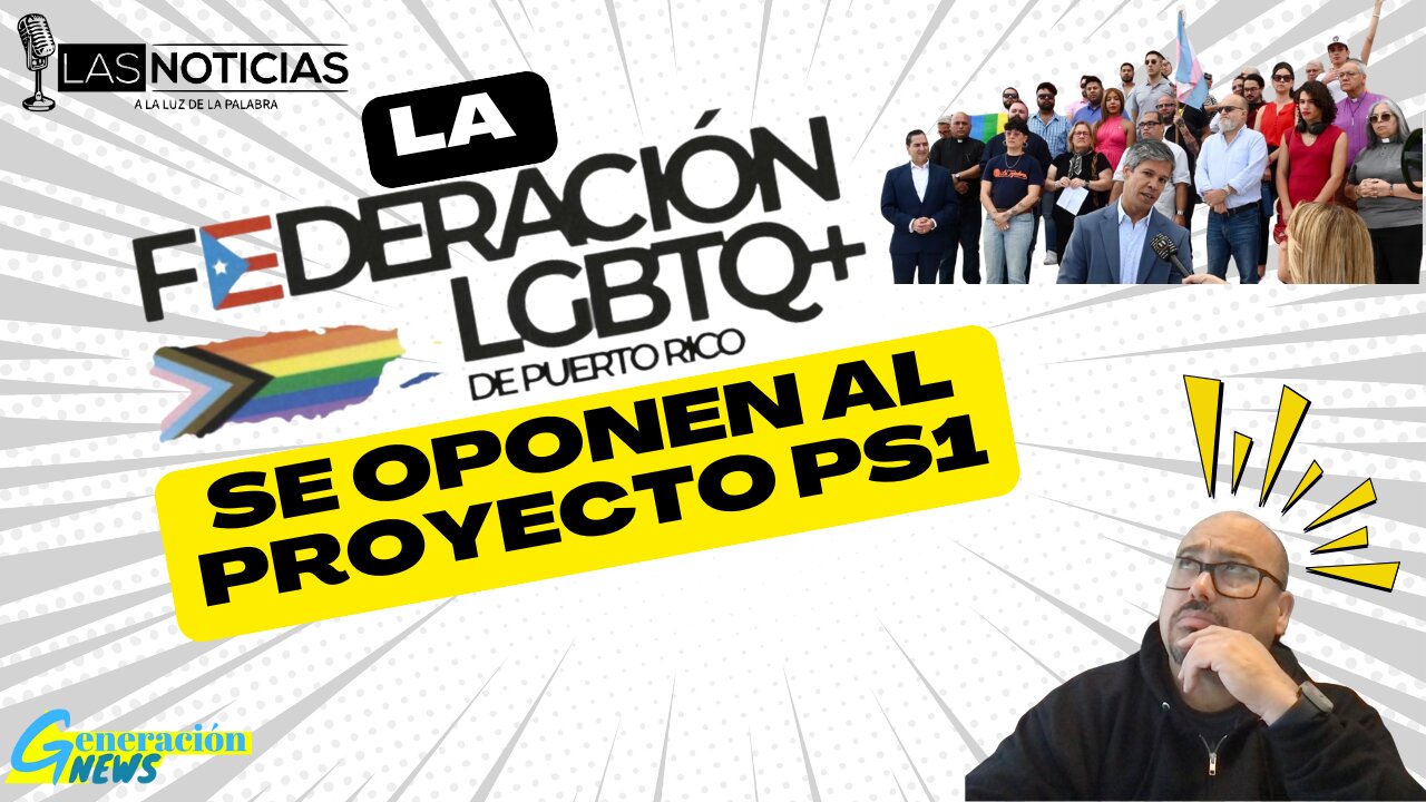 La Federación LGBTQ de Puerto Rico se oponen al proyecto PS 1