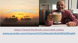 “The Morning Light” with Pastor Ralph Ackley "Abandoned to God"