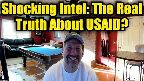 Brad Barton: Shocking Intel: The Real Truth About USAID?