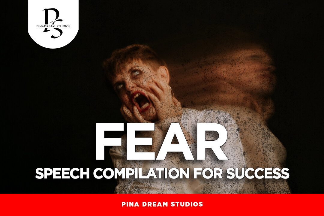 STOP THE FEAR - The Best Speeches Ever Combined!!