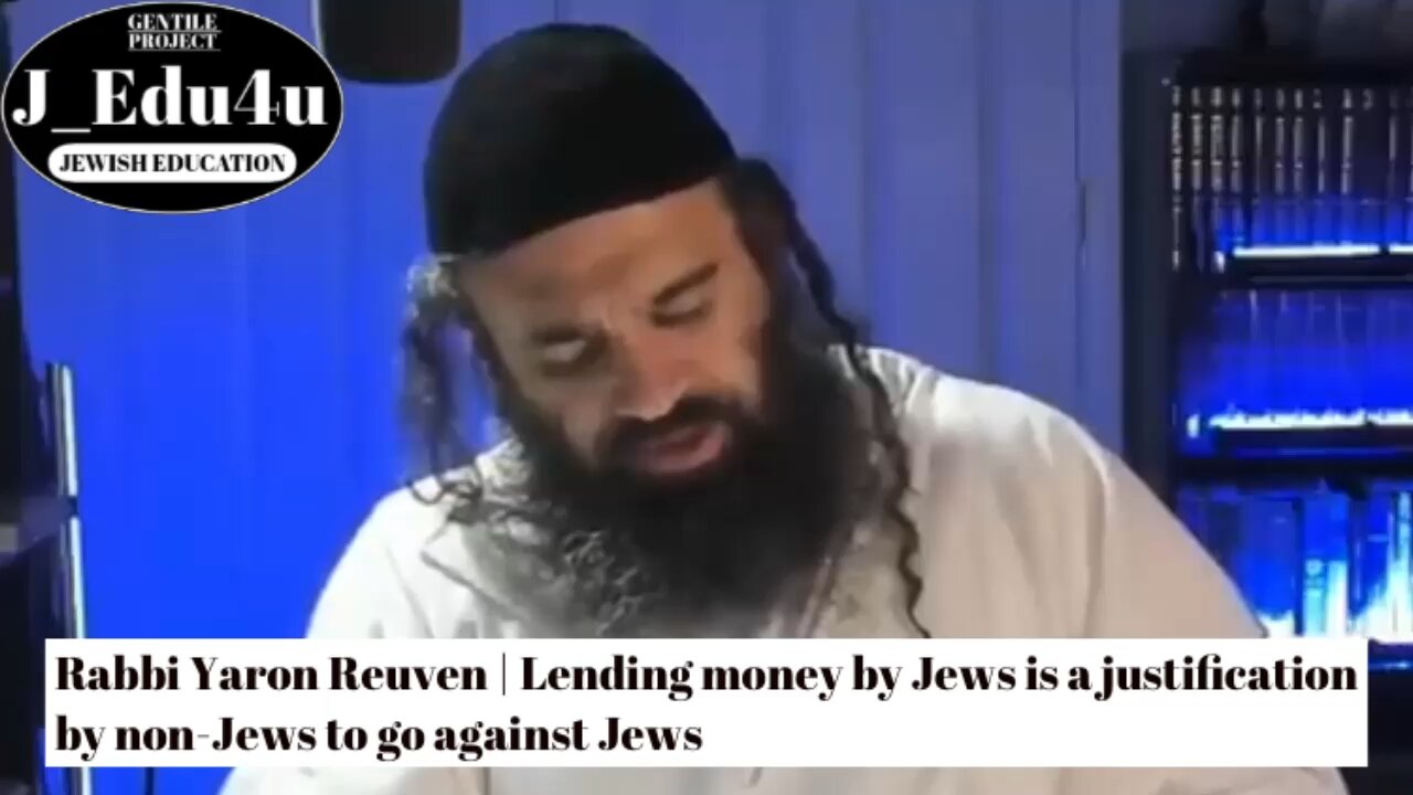 Rabbi Yaron Reuven | Lending money by Jews is a justification by non Jews to go against Jews