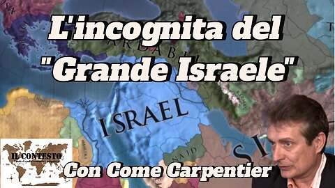 L’incognita del “Grande Israele” | Come Carpentier