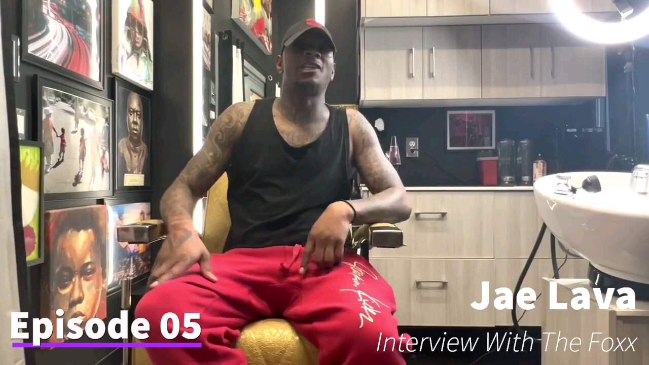 Interview With The Foxx With Special Guest "Jae Lava" Season 01 Episode 05