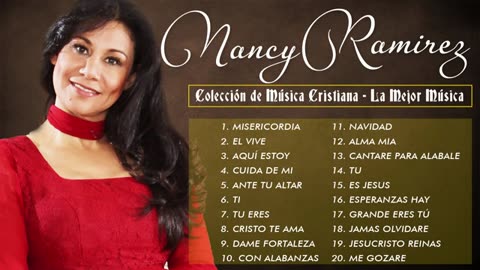 Nancy Ramírez La Mejor Canciones Mix Exitos Alabanza Musica Cristiana.