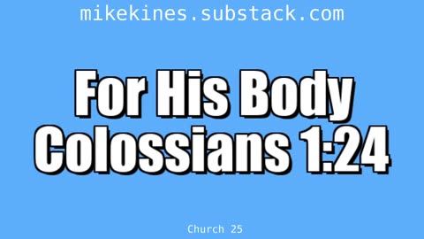 Church_025_For_his_body_Col_1-24