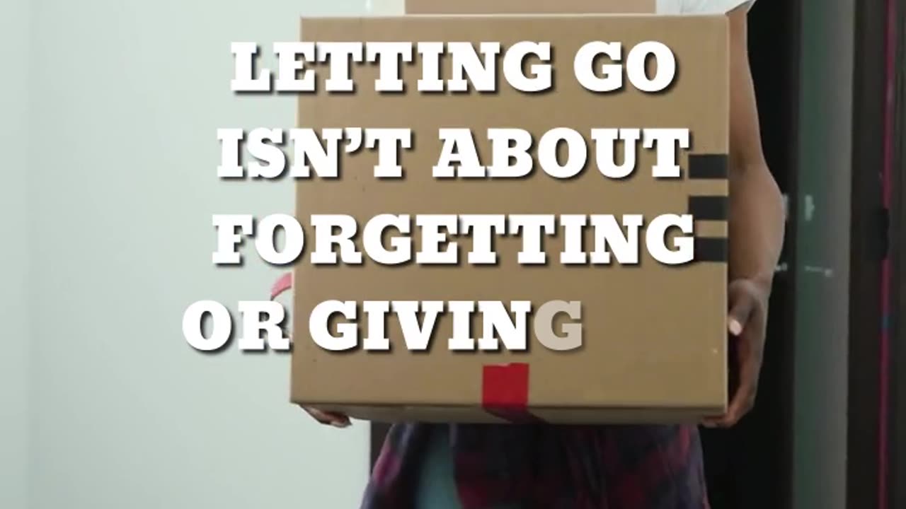 Letting Go to Move Forward