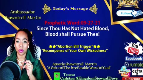 Prophetic Word: 9-27-21 Since Thou Has Not Hated Blood, Blood shall Pursue!