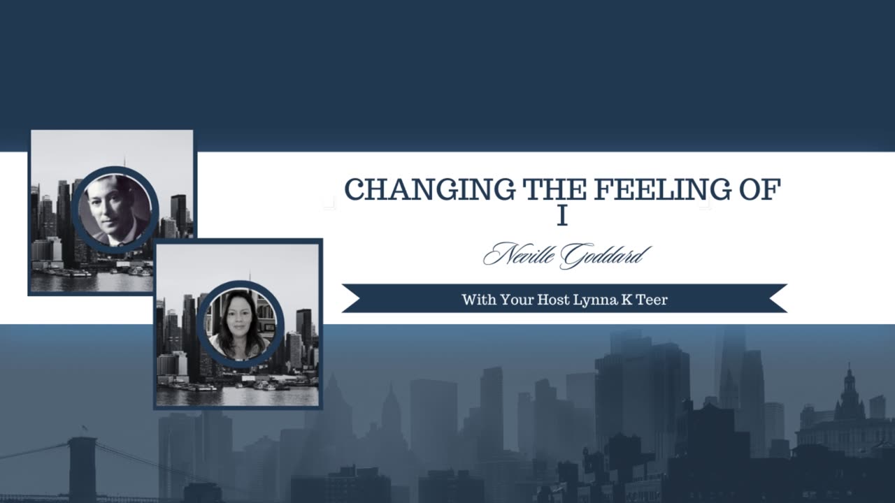 🎥 "Changing the Feeling of I" - Neville Goddard Lectures | Manifestation & Bible Symbolism