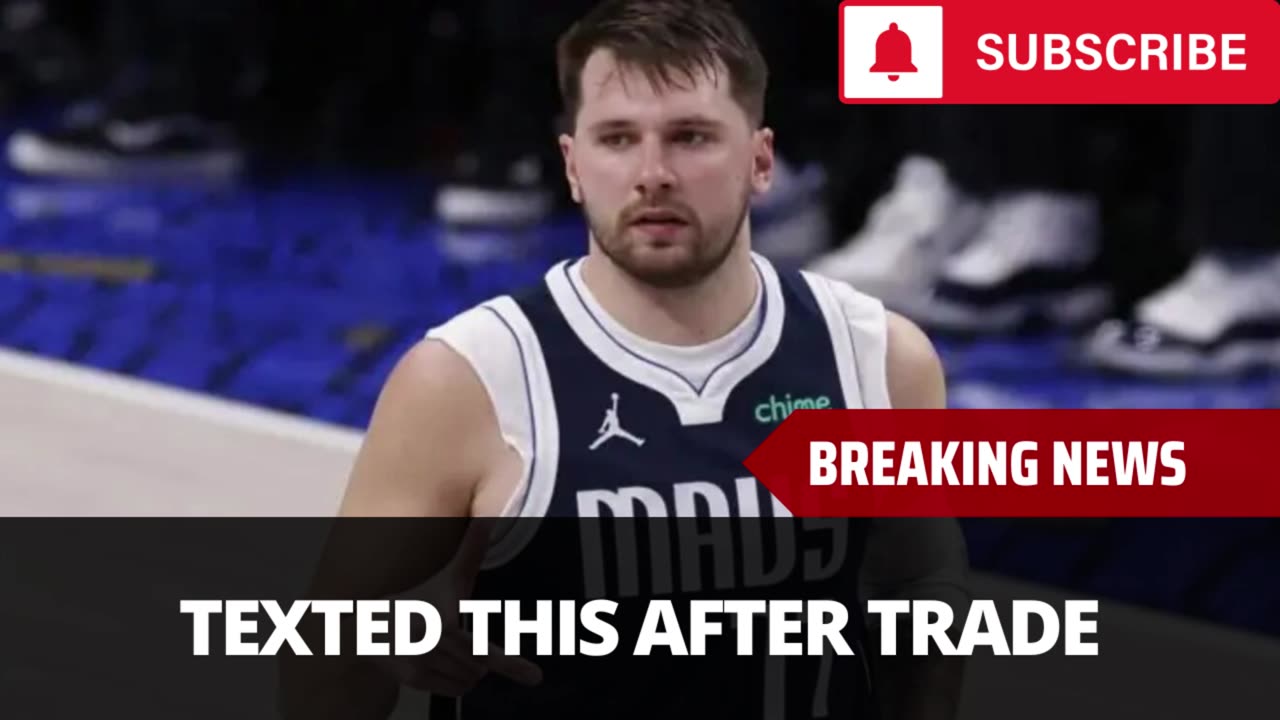 S 7 Luka Doncic Text After Trade Revealed