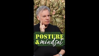 Posture and Mindset